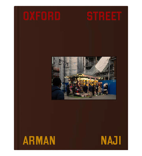 Arman Naji: Oxford Street