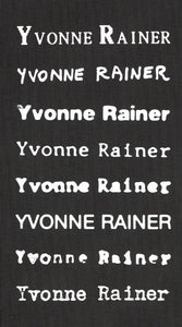Privilege: An Yvonne Rainer Filmography