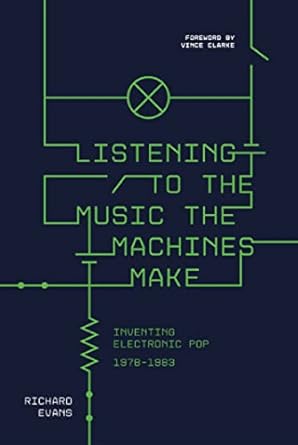 Richard Evans: Listening to the Music the Machines Make