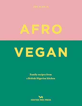 Zoe Alakija: Afro Vegan