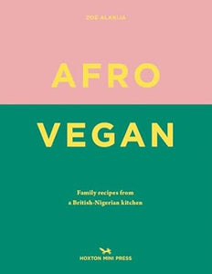 Zoe Alakija: Afro Vegan