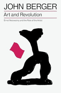 John Berger: Art and Revolution