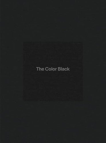Mohsen Mostafavi: The Color Black: Antinomies of a Color in Architecture and Art