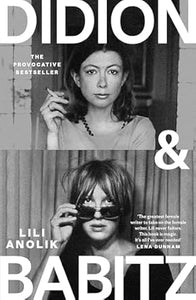 Lili Anolik: Didion & Babitz