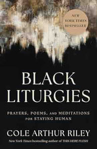 Cole Arthur Riley: Black Liturgies