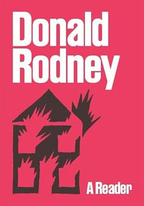 Donald Rodney: A Reader