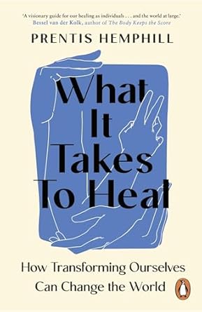 Prentis Hemphill: What it Takes to Heal