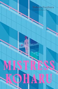 Noboru Tsujihara: Mistress Koharu