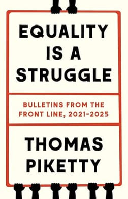 Thomas Piketty: Equality is a Struggle