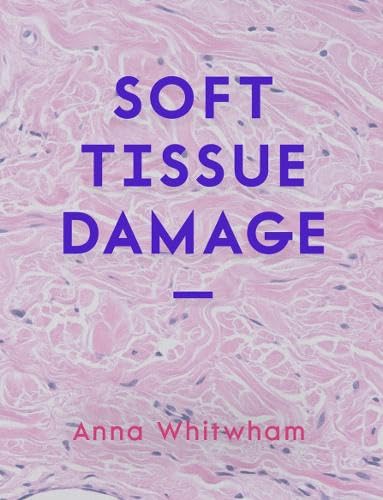 Anna Whitwham: Soft Tissue Damage
