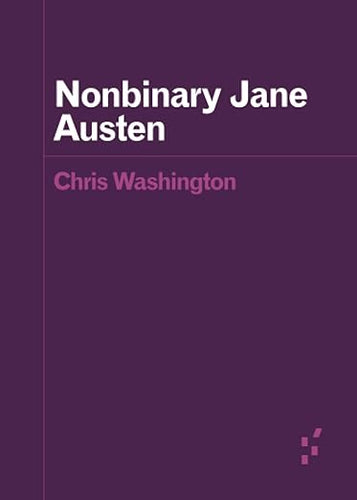 Chris Washington: Nonbinary Jane Austen