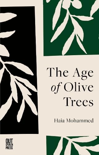 Haia Mohammed: The Age of Olive Trees