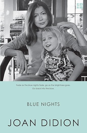 Joan Didion: Blue Nights