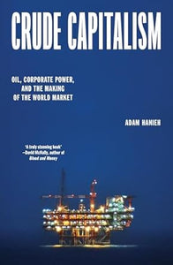 Adam Hanieh: Crude Capitalism