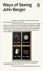 Berger John: Ways of Seeing