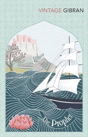 Kahlil Gibran: The Prophet