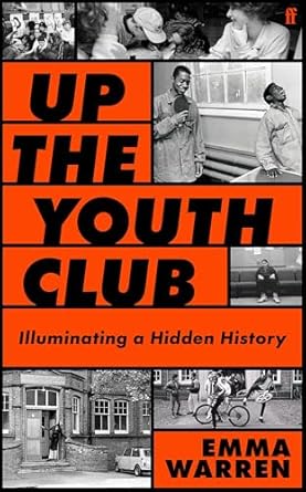 Emma Warren: Up the Youth Club