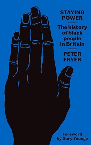 Peter Fryer: Staying Power