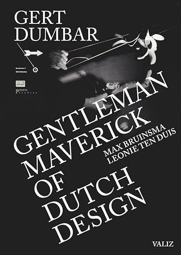 Gert Dumbar: Gentleman Maverick of Dutch Design