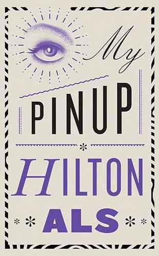 Hilton Als: My Pinup