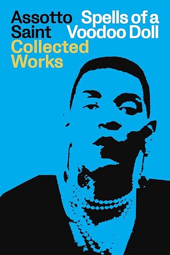 Assotto Saint: Sacred Spells: Collected Works