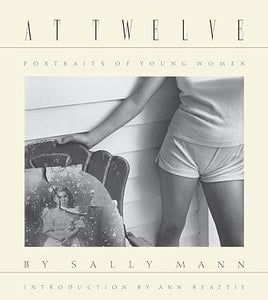 Sally Mann: At Twelve