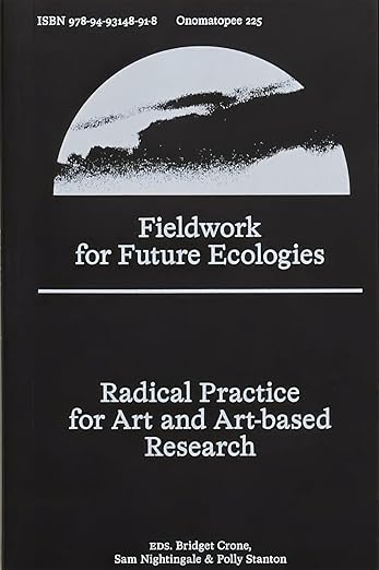 Bridget Crone: Fieldwork for Future Ecologies