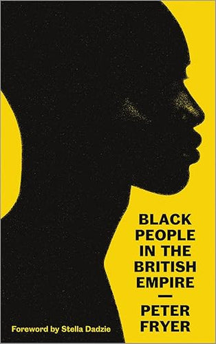 Peter Fryer: Black People in the British Empire