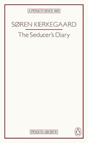 Soren Kierkegaard: The Seducer's Diary