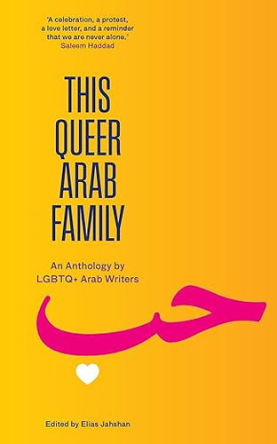Elias Jahshan (ed.): This Queer Arab Family
