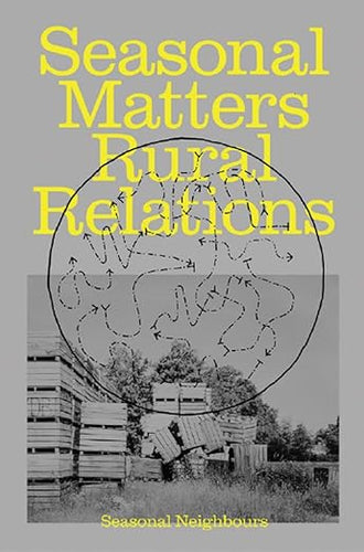 Seasonal Neighbours: Seasonal Matters Rural Relations