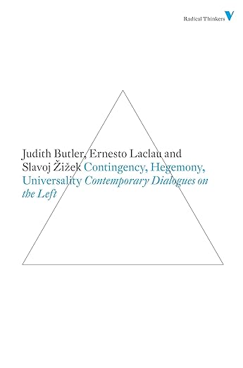 Judith Butler, Ernesto Laclau, and Slavoj Zizek: Contingency, Hegemony, Universality