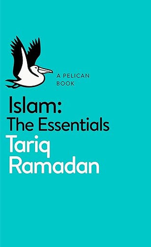 Tariq Ramadan: Islam: The Essentials