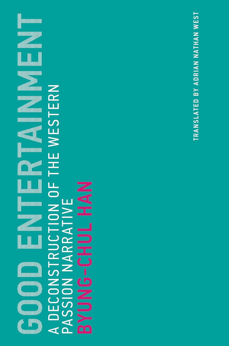 Byung-Chul Han: Good Entertainment – ICA Bookshop