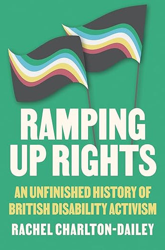 Rachel Charlton-Dailey: Ramping Up Rights
