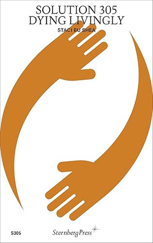 Staci Bu Shea: Solution 305: Dying Livingly