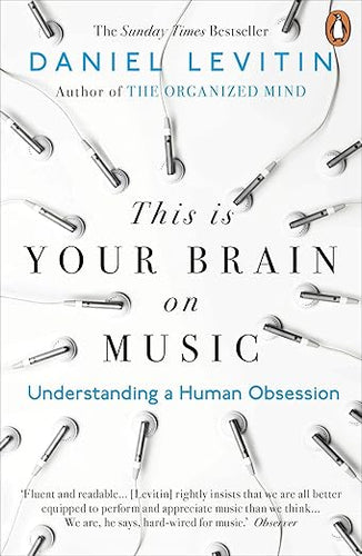 Daniel Levitin: This is Your Brain on Music