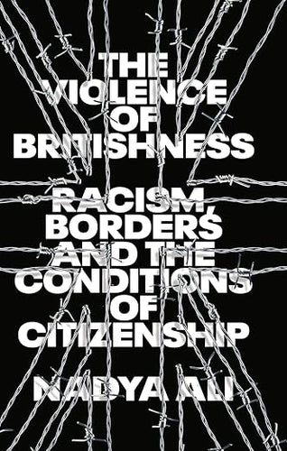 Nadya Ali: The Violence of Britishness