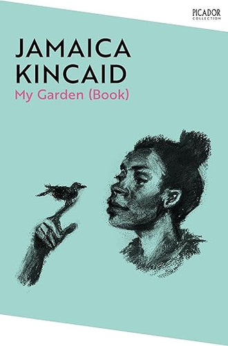 Jamaica Kincaid: My Garden (Book)