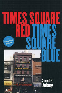 Samuel R. Delany: Times Square Red, Times Square Blue