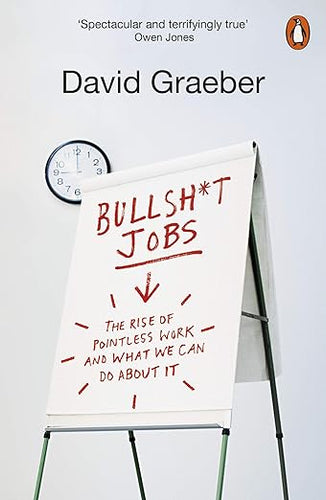 David Graeber: Bullshit Jobs