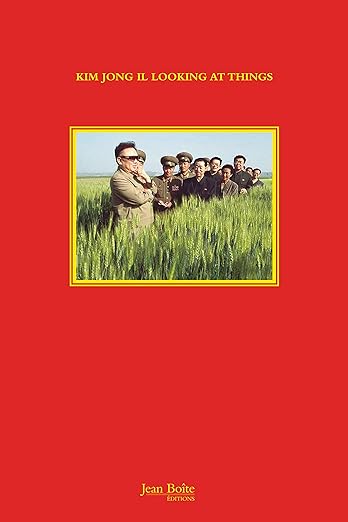 João Rocha: Kim Jong Il Looking at Things
