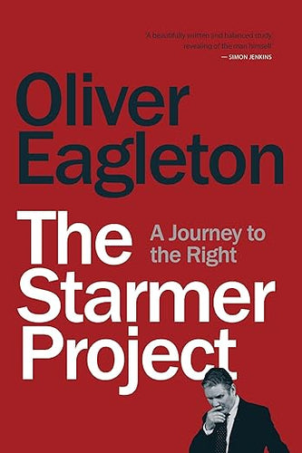 Oliver Eagleton: The Starmer Project