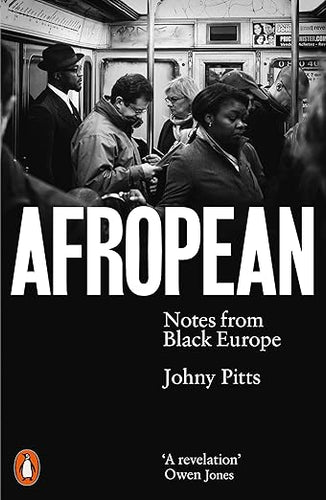 Johnny Pitts: Afropean