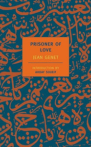 Jean Genet: Prisoner of Love