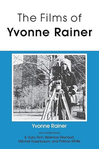 Yvonne Rainer: The Films of Yvonne Rainer