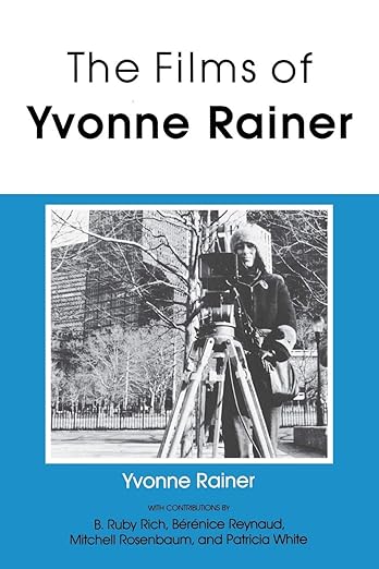 Yvonne Rainer: The Films of Yvonne Rainer