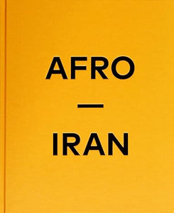 Mahdi Ehsaei: Afro-Iran: The Unknown Minority