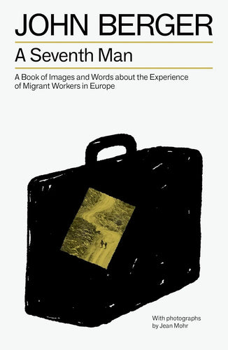 John Berger: A Seventh Man