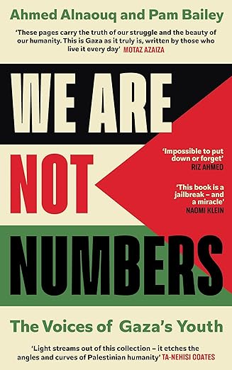 Ahmed Alnaouq & Pam Bailey: We Are Not Numbers